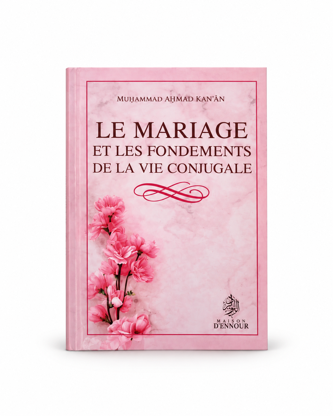 Le mariage et les fondements de la vie conjugale