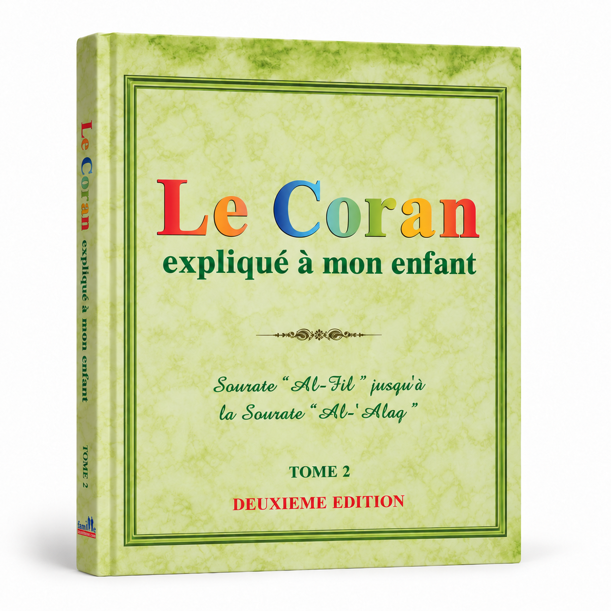 Le coran expliqué à mon enfant - Tome 2