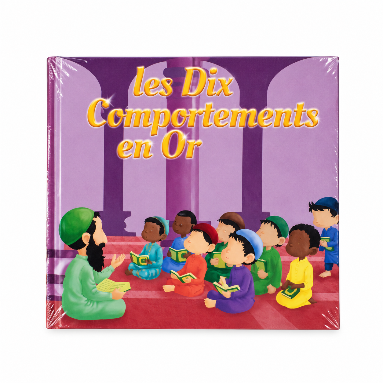 Les dix comportements en Or