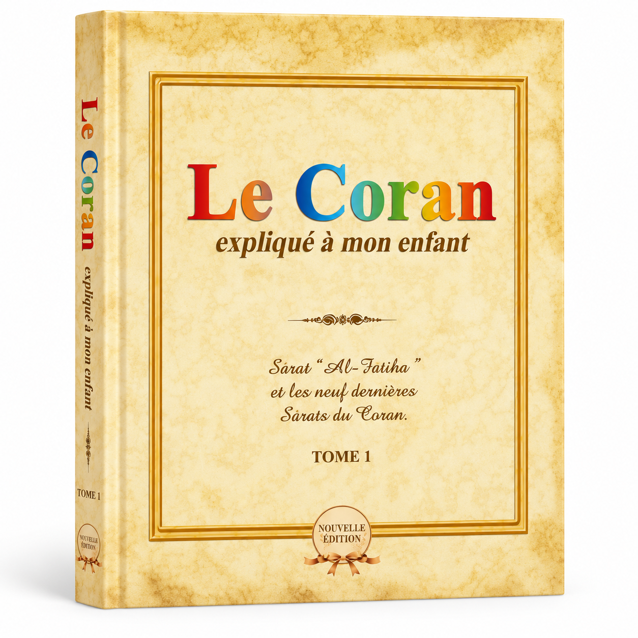 Le coran expliqué à mon enfant - Tome 1