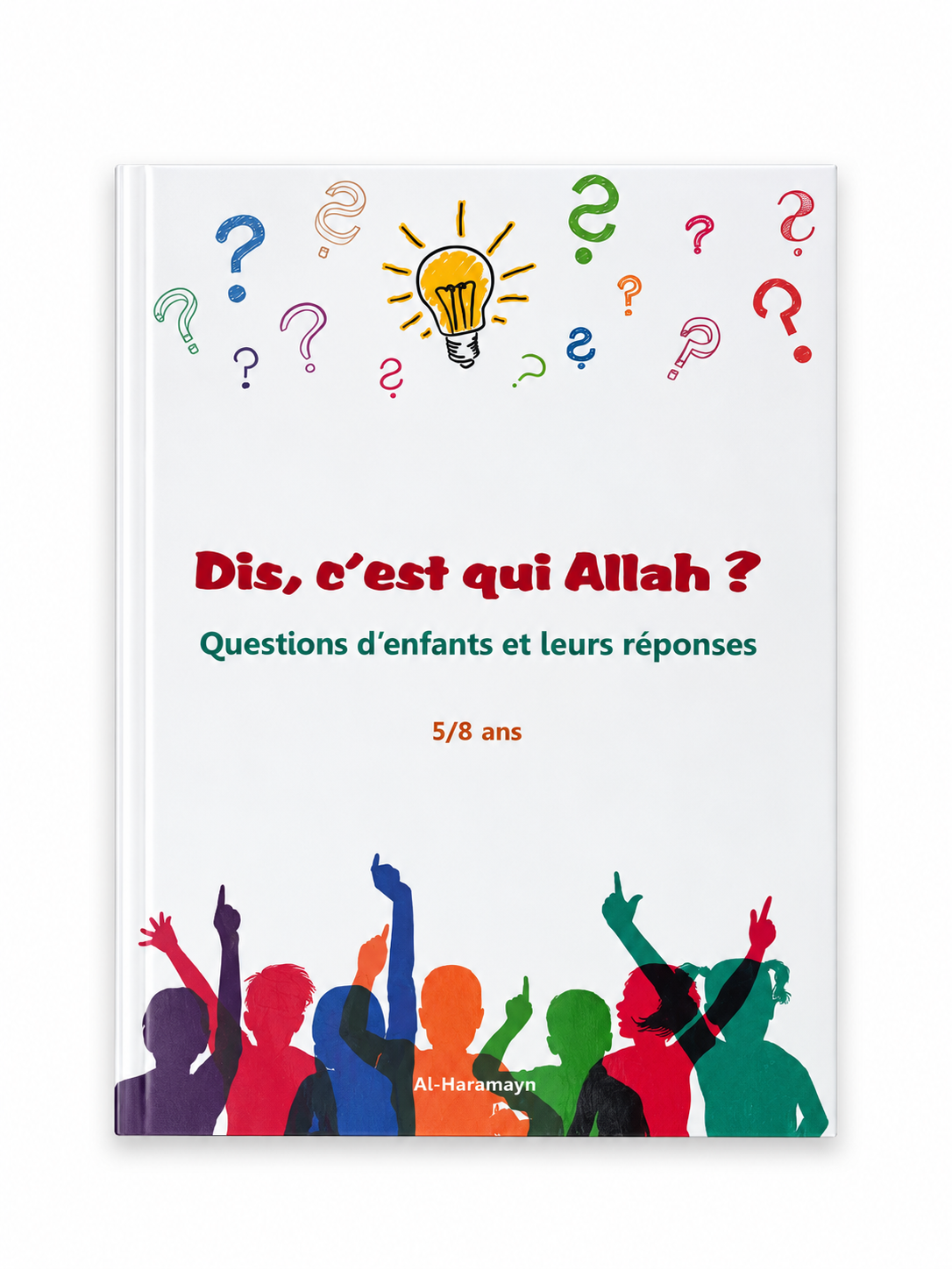 Dis, c'est qui Allah ? - 5/8 ans