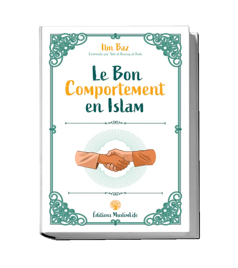 Le bon comportement en Islam