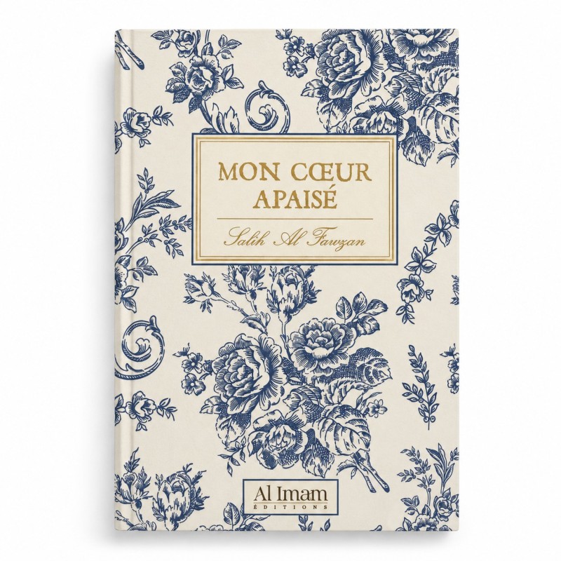 Mon coeur apaisé - Al imam