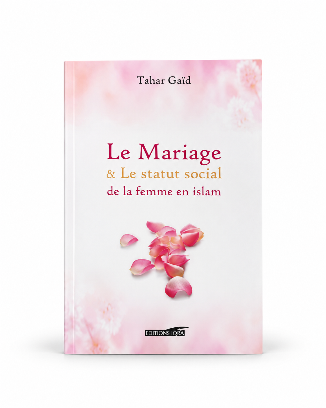 Le mariage et le statut social de la femme en Islam