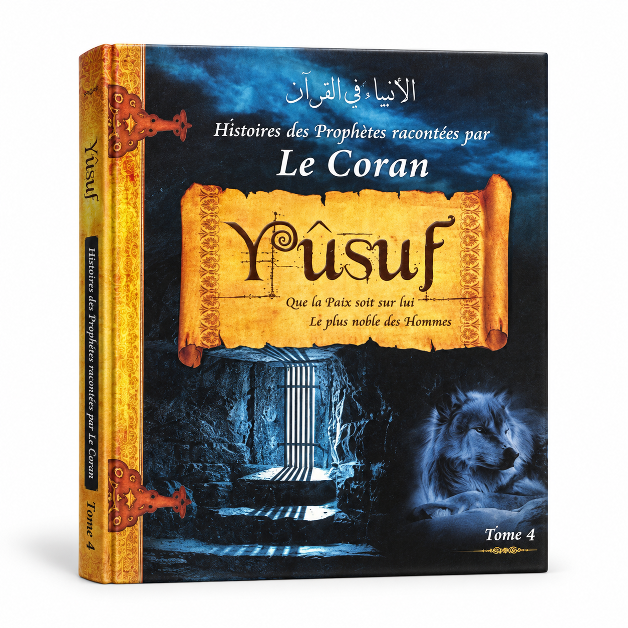 Histoires des prophètes racontées par le Coran - Tome 4