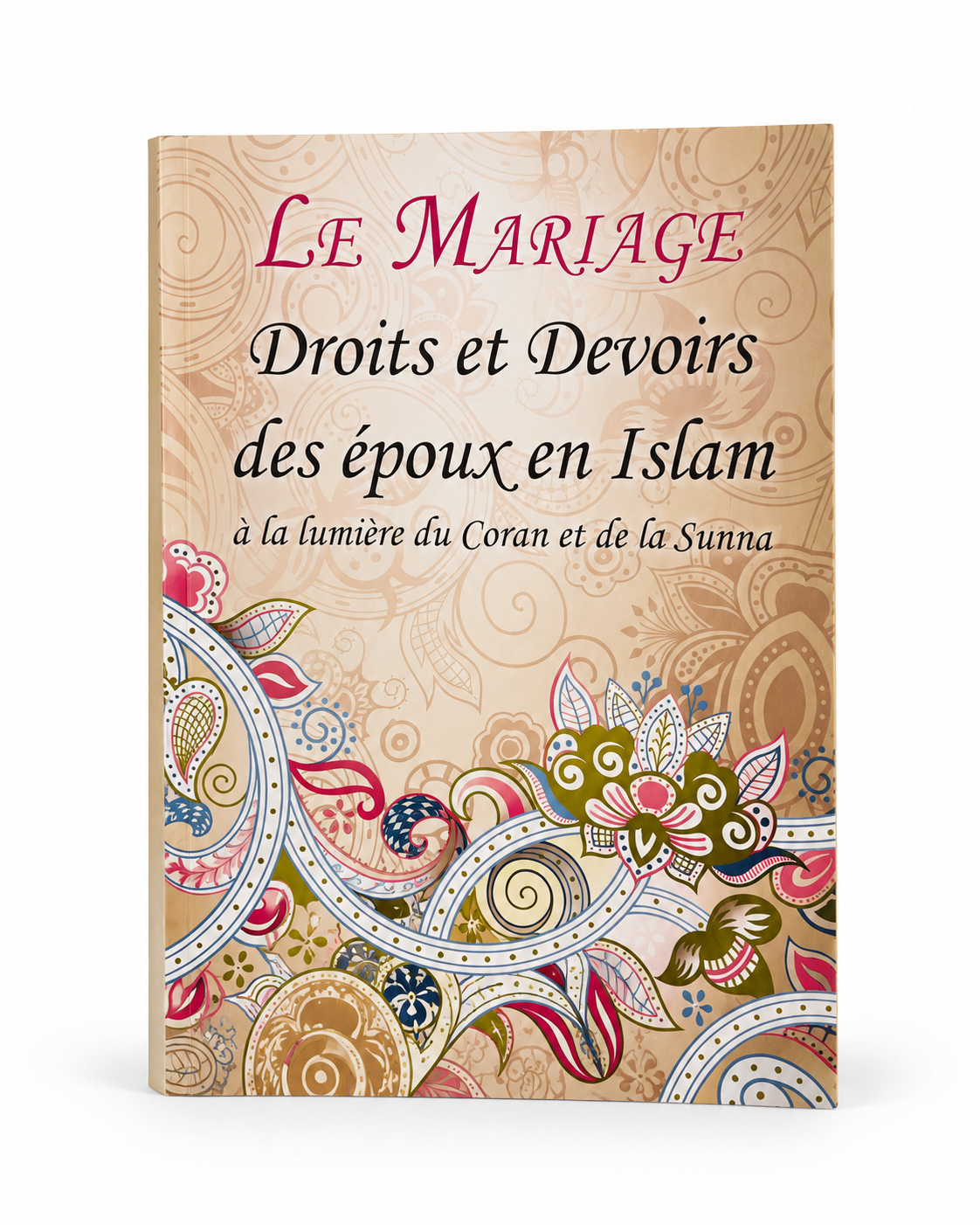 Le mariage - Droits et devoirs des époux en Islam