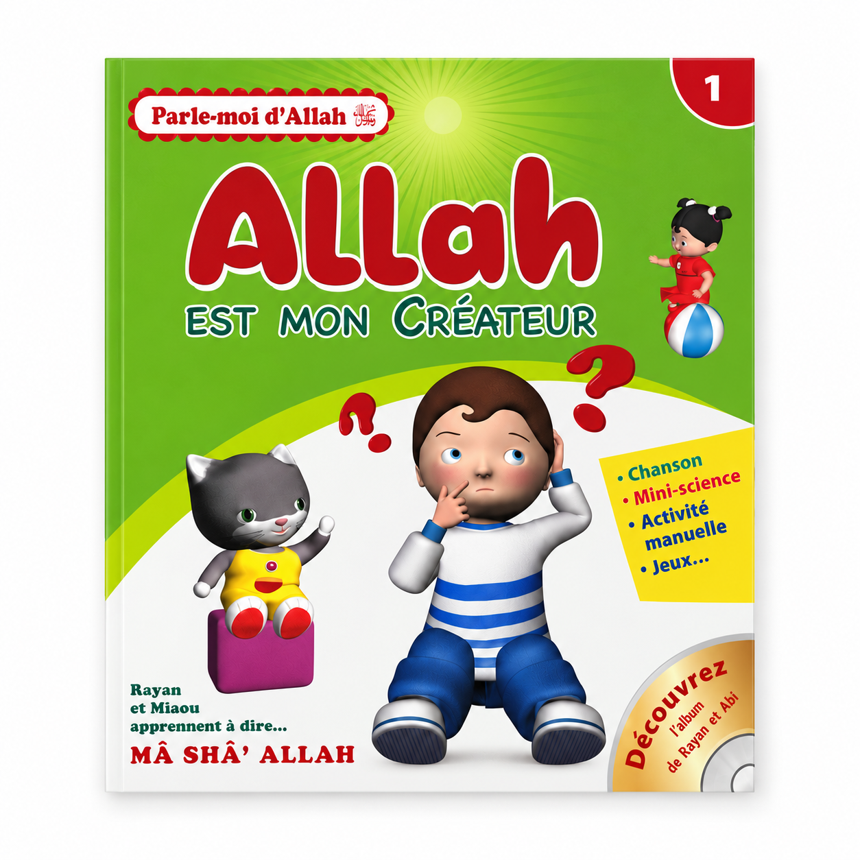 Allah est mon Créateur - Tome 1