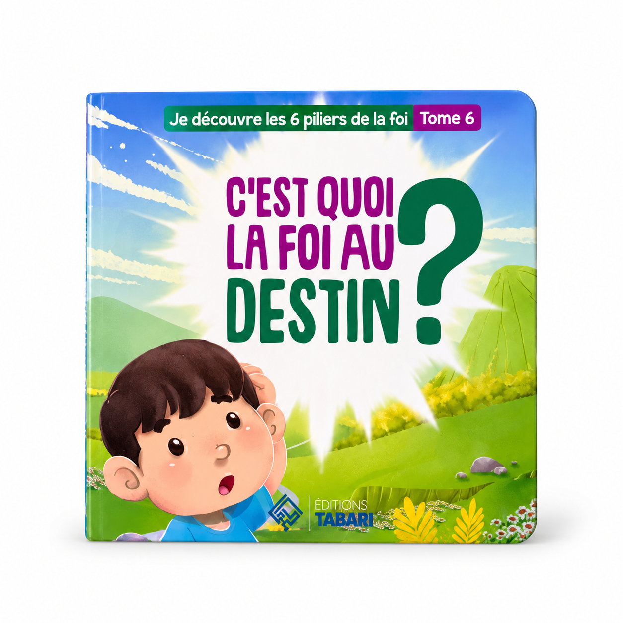 C'est quoi la foi au destin? - Tome 6