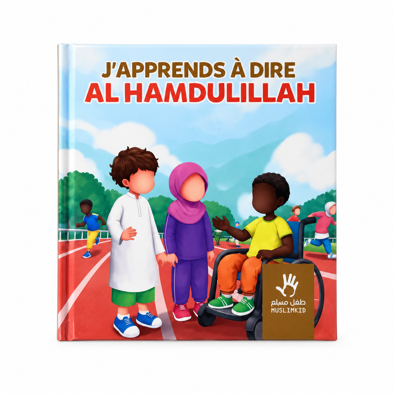 J'apprends à dire Al hamdoulilah