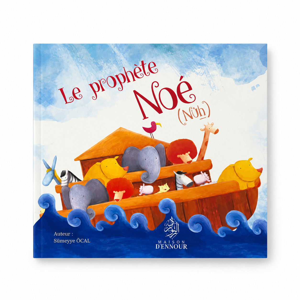 Le prophète Noé ( Nûh )