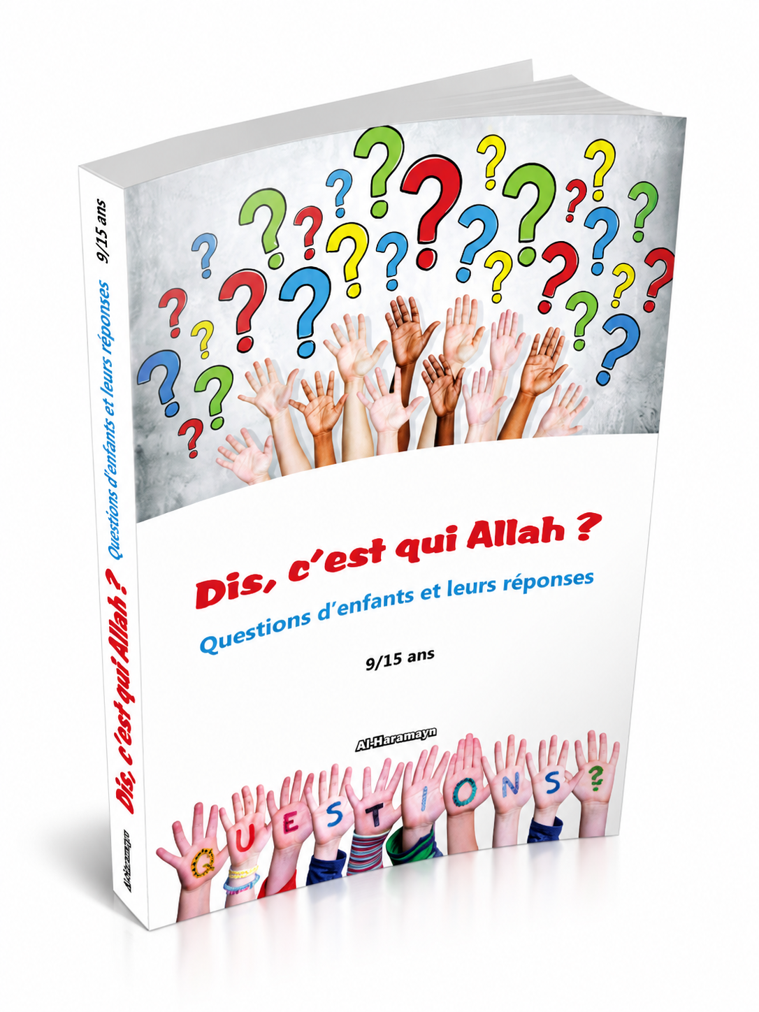 Dis, c'est qui Allah ? - 9/15 ans