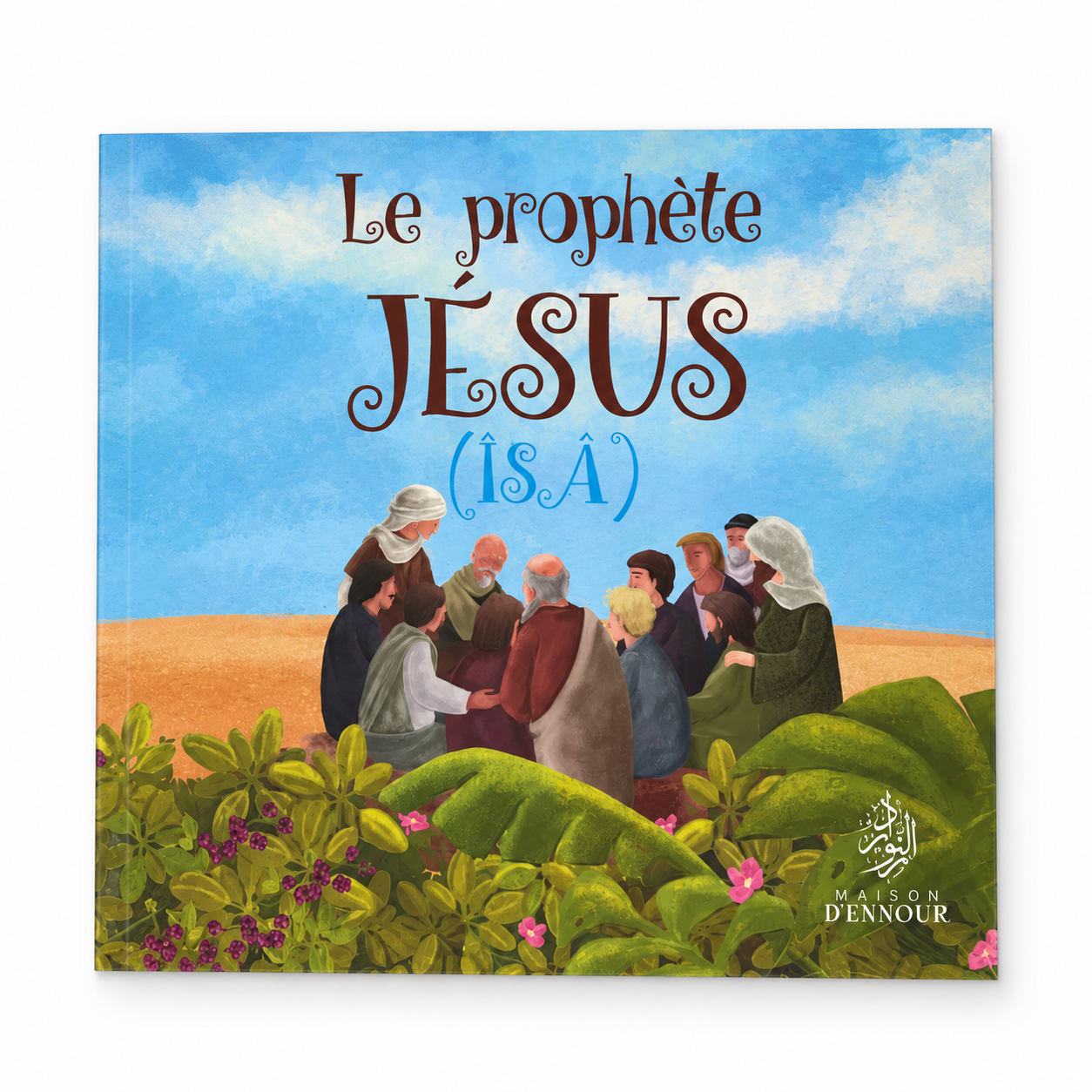 Le prophète Jésus ( Isa )