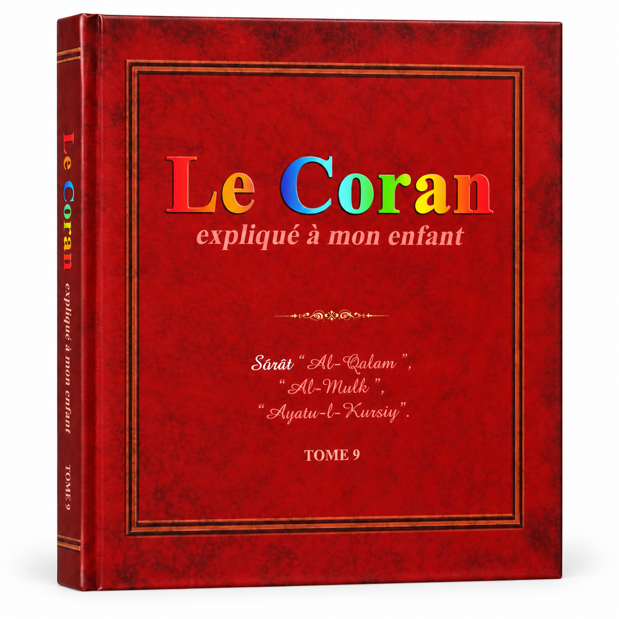 Le coran expliqué mon enfant - Tome 9