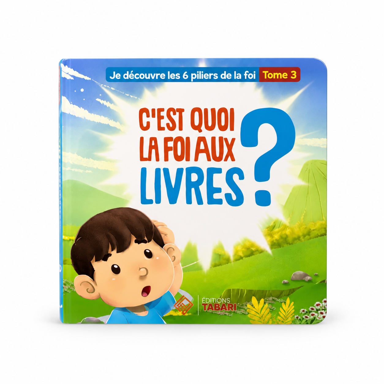 C'est quoi la foi aux livres? - Tome 3